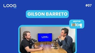 GILSON BARRETO - LOOGCAST #07