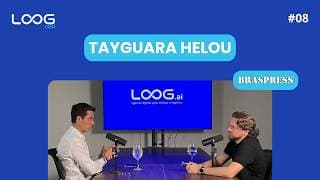 TAYGUARA HELOU - LOOGCAST #08